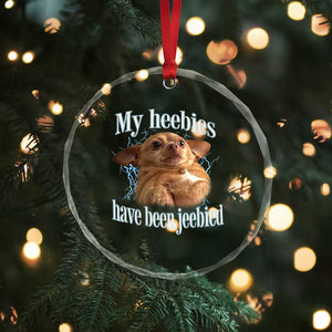 Funny Chihuahua Meme Crystal Glass Ornament My Heebies Have Been Jeebied Bootleg TS10 Print Your Wear