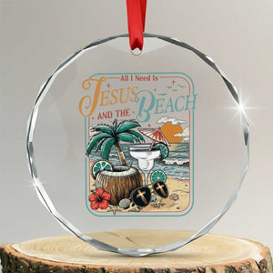 Funny Christian Beach Gift Crystal Glass Ornament All I Need Is Jesus And The Beach TS12 Transparent Glass 3'' Circle Print Your Wear