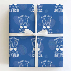 Funny Christian Easter Wrapping Paper Roll No Bunny Loves Me Like Jesus Retro Bunny TS10 Royal Blue Print Your Wear