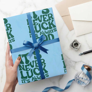 Funny Christian Faith Wrapping Paper Roll It's Never Luck It's Always God TS02 Light Blue Print Your Wear