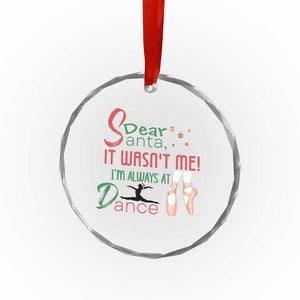 Funny Christmas Ballet Dancer Gift Crystal Glass Ornament Dear Santa It Was Not Me TS12 Print Your Wear