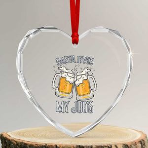Funny Christmas Beers Couple Heart Crystal Glass Ornament Santa Loves My Jugs Beers Drinker TS11 Transparent Glass 3'' Heart Print Your Wear