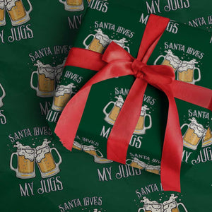 Funny Christmas Beers Couple Wrapping Paper Roll Santa Loves My Jugs Beers Drinker TS11 Green Print Your Wear