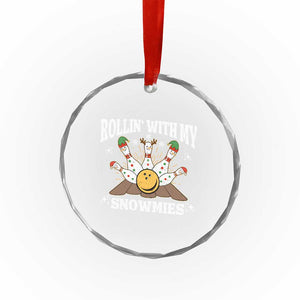 Funny Christmas Bowling Crystal Glass Ornament Rollin With My Snowmies Bowling Pins TS11 Print Your Wear