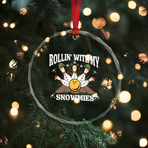 Funny Christmas Bowling Crystal Glass Ornament Rollin With My Snowmies Bowling Pins TS11 Print Your Wear