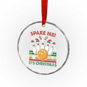 Funny Christmas Bowling Crystal Glass Ornament Spare Me Its Xmas Festive Holiday TS11 Print Your Wear