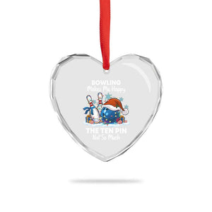 Funny Christmas Bowling Heart Crystal Glass Ornament Bowling Makes Me Happy The Ten Pin Not So Much TS11 Print Your Wear