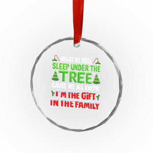 Funny Christmas Crystal Glass Ornament I'm The Gift Family Pajama TS10 Print Your Wear
