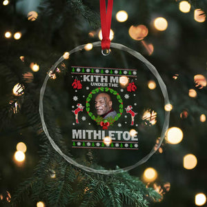 Funny Christmas Crystal Glass Ornament Kith Me Under The Mithletoe Tyson Ugly Xmas TS10 Print Your Wear