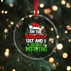 Funny Christmas Crystal Glass Ornament On The Naughty List I Regret Nothing TS10 Print Your Wear