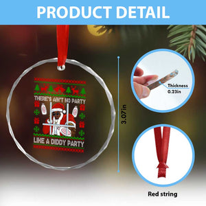 Funny Christmas Diddy Crystal Glass Ornament Aint No Party Like A Diddy Party Baby Oil Dirty Ugly Xmas TS10 Print Your Wear