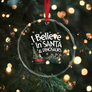 Funny Christmas Dino Crystal Glass Ornament I Believe In Santa And Dinosaur TS11 Print Your Wear