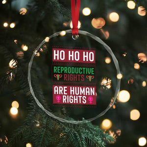 Funny Christmas Feminist Gift Crystal Glass Ornament Reproductive Rights Are Human Rights TS12 Print Your Wear