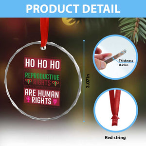 Funny Christmas Feminist Gift Crystal Glass Ornament Reproductive Rights Are Human Rights TS12 Print Your Wear
