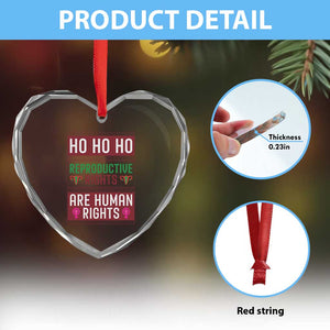 Funny Christmas Feminist Gift Heart Crystal Glass Ornament Reproductive Rights Are Human Rights TS12 Print Your Wear