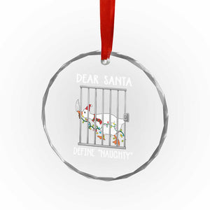 Funny Christmas Goose Crystal Glass Ornament Dear Santa Define Naughty Xmas Meme TS10 Print Your Wear