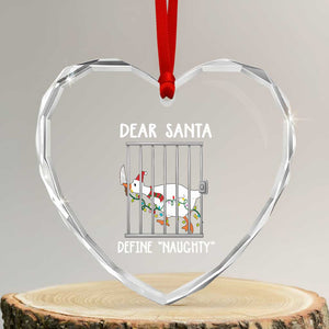 Funny Christmas Goose Heart Crystal Glass Ornament Dear Santa Define Naughty Xmas Meme TS10 Transparent Glass 3'' Heart Print Your Wear