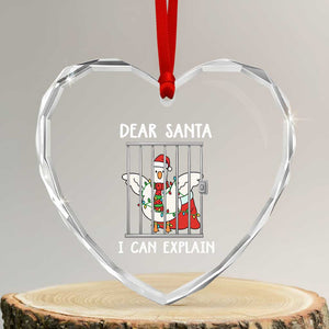 Funny Christmas Goose Heart Crystal Glass Ornament Dear Santa I Can Explain Xmas Meme TS10 Transparent Glass 3'' Heart Print Your Wear