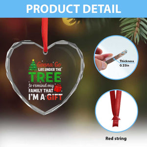 Funny Christmas Heart Crystal Glass Ornament Lay Under The Tree Xmas Family Pajama Gift TS10 Print Your Wear