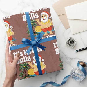 Funny Christmas In July Wrapping Paper Roll Hot As Balls Santa Summer Party TS10 Mocha Print Your Wear