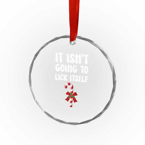 Funny Christmas It Isn't Going To Lick Itself Crystal Glass Ornament Xmas Adult Humor Couple Matching TS11 Print Your Wear