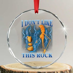 Funny Christmas Marcus The Worm Crystal Glass Ornament I Don't Like This Rock Brain Rot TS10 Transparent Glass 3'' Circle Print Your Wear
