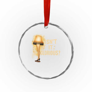 Funny Christmas Movie Leg Lamp Crystal Glass Ornament Isnt It Glorious TS11 Print Your Wear