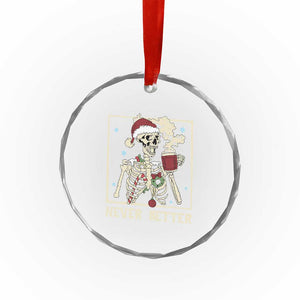 Funny Christmas Never Better Crystal Glass Ornament Skeleton Drinking Coffee TS11 Print Your Wear
