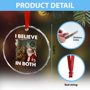 Funny Christmas Santa Bigfoot Crystal Glass Ornament I Believe In Both Xmas Holiday TS11 Print Your Wear