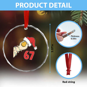 Funny Christmas Silly Goose 67 Meme Festive Holiday Crystal Glass Ornament TS11 Print Your Wear