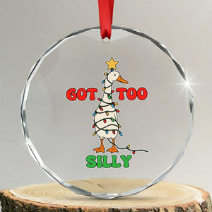 Funny Christmas Silly Goose Crystal Glass Ornament Got Too Silly Goose Pun Humor Xmas Tree TS11 Transparent Glass 3'' Circle Print Your Wear