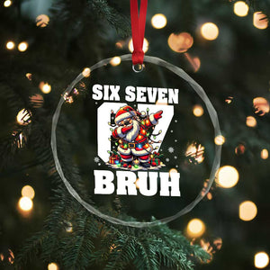 Funny Christmas Six Seven Bruh Crystal Glass Ornament Dabbing Santa TS11 Print Your Wear