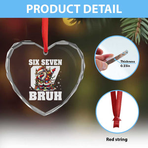 Funny Christmas Six Seven Bruh Heart Crystal Glass Ornament Dabbing Santa TS11 Print Your Wear