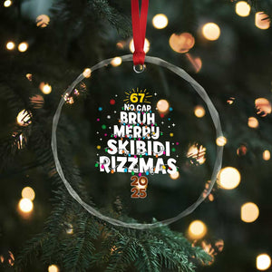 Funny Christmas Six Seven Meme Crystal Glass Ornament 67 No Cap Bruh Merry Skibidi Rizzmas 2025 TS11 Print Your Wear