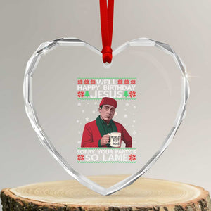 Funny Christmas The Office Movie Heart Crystal Glass Ornament Well Happy Birthday Jesus Sorry Your Party Is So Lame TS11 Transparent Glass 3'' Heart Print Your Wear