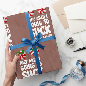 Funny Christmas They Aren't Going To Suck Themself Wrapping Paper Roll Xmas Adult Humor Couple Matching TS11 Mocha Print Your Wear