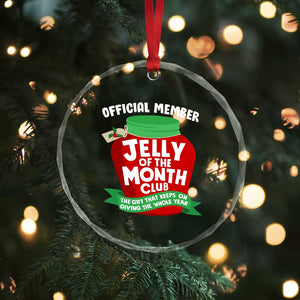 Funny Christmas Vacation Movie Crystal Glass Ornament Official Member Jelly Of The Month Club TS11 Print Your Wear