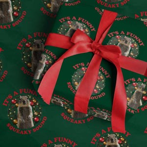 Funny Christmas Vacation Squirrel Movie Wrapping Paper Roll It Is A Funny Squeaky Sound Xmas Wreath TS11 Green Print Your Wear