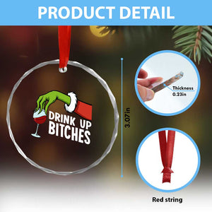 Funny Christmas Wine Crystal Glass Ornament Drink Up Bitches TS14 Print Your Wear