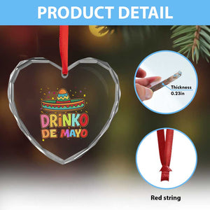 Funny Cinco De Mayo Day Drinking Fiesta Party Heart Crystal Glass Ornament Drinko De Mayo TS12 Print Your Wear