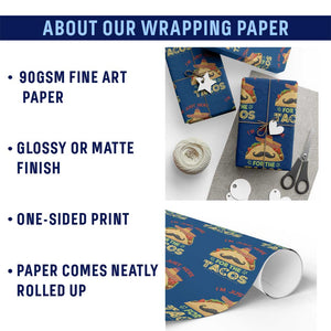 Funny Cinco De Mayo Taco Wrapping Paper Roll Just Here For The Tacos TS12 Print Your Wear