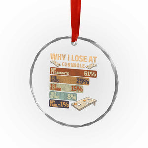 Funny Cornhole Player Crystal Glass Ornament Retro Why I Lose Game Day Bean Bag Toss Game TS10 Print Your Wear