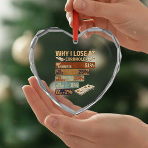 Funny Cornhole Player Heart Crystal Glass Ornament Retro Why I Lose Game Day Bean Bag Toss Game TS10 Print Your Wear