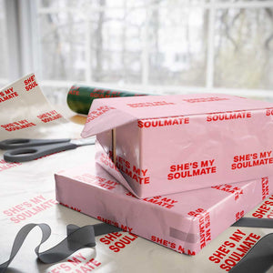 Funny Couple Matching Wrapping Paper Roll She's My Soulmate I Don't Know Him Couples TS10 Light Pink Print Your Wear