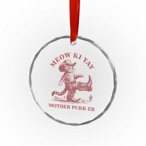 Funny Cowboy Cat Crystal Glass Ornament Western Rodeo Meow Ki Yay Mother Purrer TS14 Print Your Wear