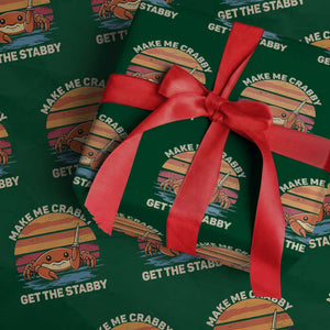 Funny Crab Meme Y2K Wrapping Paper Roll Make Me Crabby Get The Stabby TS14 Green Print Your Wear