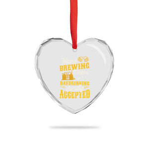 Funny Craft Crew Beer Homebrewers Heart Crystal Glass Ornament Home Brewing Makes Day Drinking Socially Accepted Brewery Fans TS02 Print Your Wear