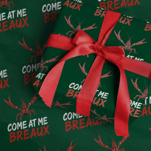 Funny Crawfish Wrapping Paper Roll Come At Me Breaux Cajun Seafood Festival TS10 Green Print Your Wear