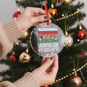 Funny Cruise Crystal Glass Ornament Warning I Bought The Drink Package Retro Vintage TS10 Print Your Wear
