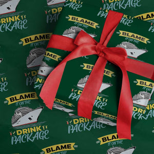 Funny Cruise Vacation Wrapping Paper Roll Blame It On The Drink Package TS14 Green Print Your Wear